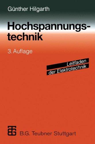 Hochspannungstechnik (Leitfaden der Elektrotechnik)