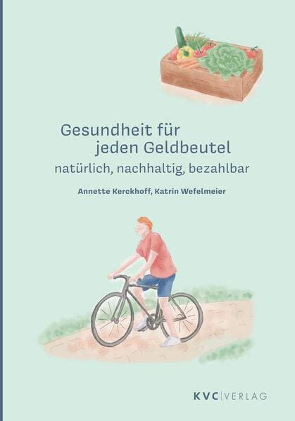 Gesundheit für jeden Geldbeutel: natürlich, nachhaltig, bezahlbar