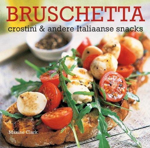 Bruschetta: crostini en andere Italiaanse snacks