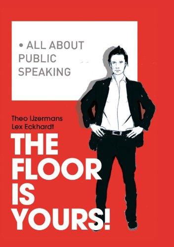 The floor is yours!: public speaking