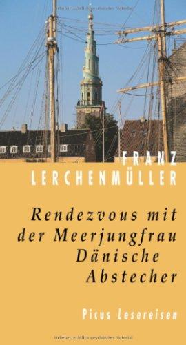 Rendezvous mit der Meerjungfrau - Dänische Abstecher