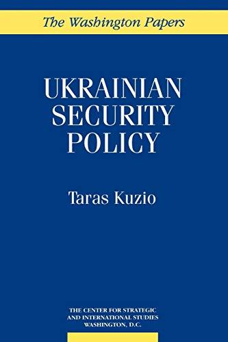 Ukrainian Security Policy (The Washington Papers)