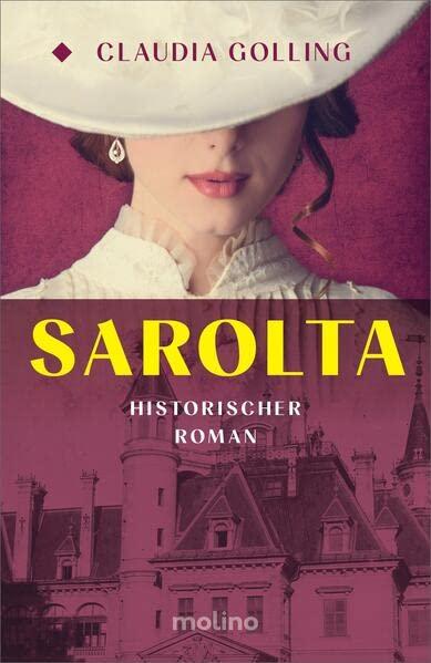 Sarolta: Eine Geschichte von Courage | Historischer Roman