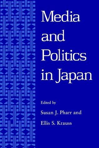 Media and Politics in Japan: Media & Pol in Japan Paper