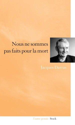 Nous ne sommes pas faits pour la mort