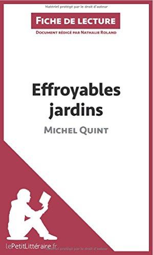 Effroyables jardins de Michel Quint (Fiche de lecture) : Analyse complète et résumé détaillé de l'oeuvre