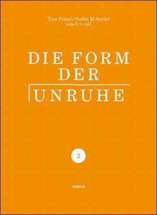 Die Form der Unruhe: Band 2 - Die Praxis