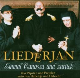 Einmal Canossa und Zurück