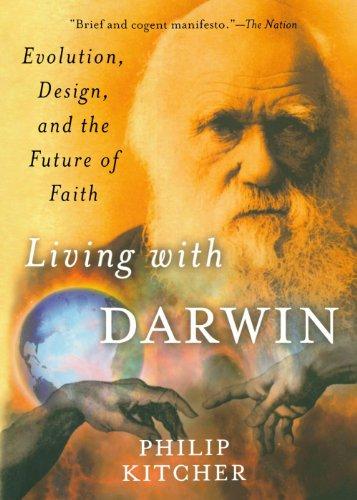 Living with Darwin: Evolution, Design, and the Future of Faith (Philosophy in Action)