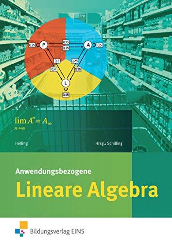 Anwendungsbezogene Analysis: Anwendungsbezogene Lineare Algebra für die Allgemeine Hochschulreife an Beruflichen Schulen: Schülerband