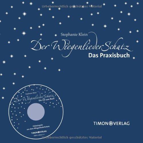 Der WiegenliederSchatz, Das Praxisbuch, m. Audio-CD