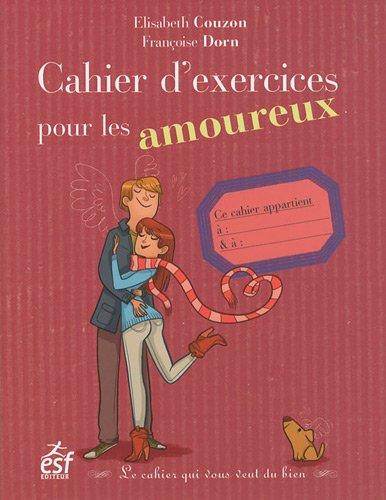 Cahier d'exercices pour les amoureux