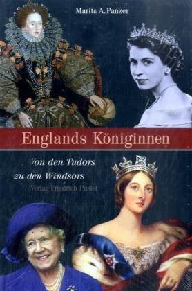 Englands Königinnen: Von den Tudors zu den Windsors