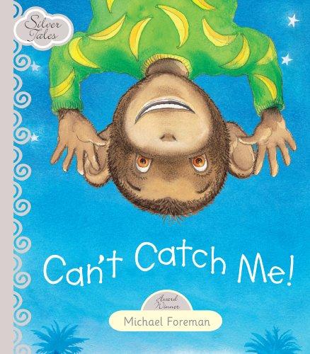 Can't Catch Me (Silver Tales)