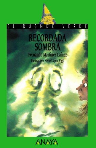 Recordada sombra (LITERATURA INFANTIL - El Duende Verde)