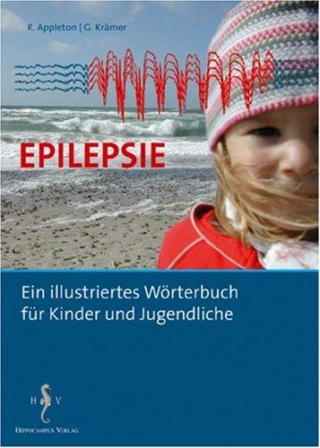 Epilepsie: Ein illustriertes Wörterbuch für Kinder und Jugendliche