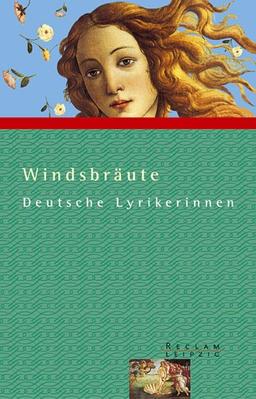 Windsbräute. Deutsche Lyrikerinnen