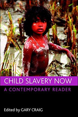 Child slavery now: A Contemporary Reader