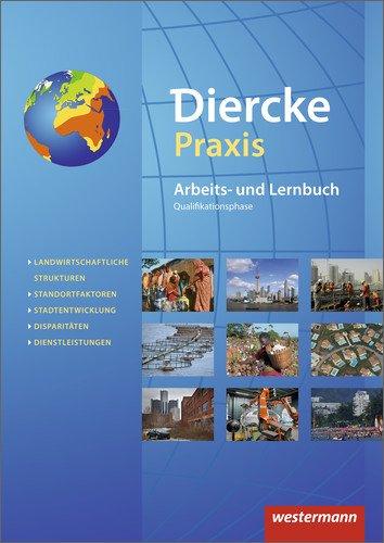 Diercke Praxis SII - Arbeits- und Lernbuch - Ausgabe 2014: Schülerband Qualifikationsphase