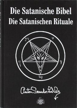 Die Satanische Bibel: Die Satanischen Rituale