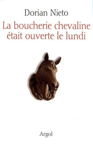 La boucherie chevaline était ouverte le lundi