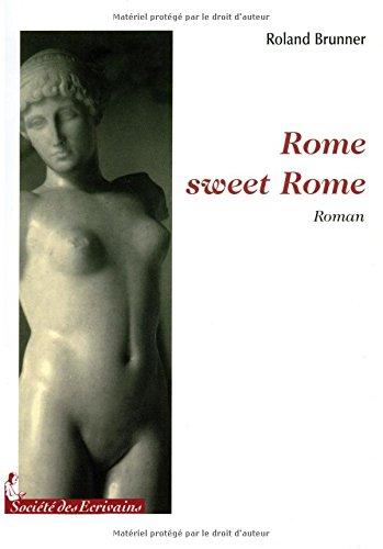 ROME SWEET ROME