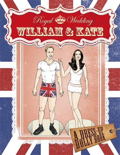 Royal Wedding: William and Kate Dress-up Dolly Book (Royal Wedding 2011)