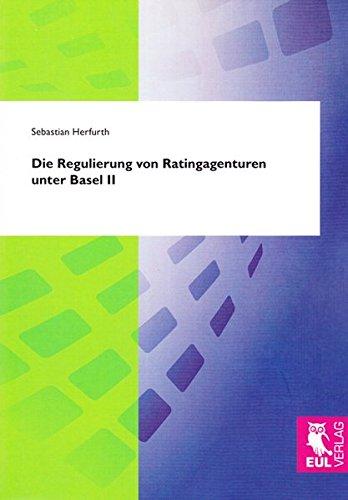 Die Regulierung von Ratingagenturen unter Basel II