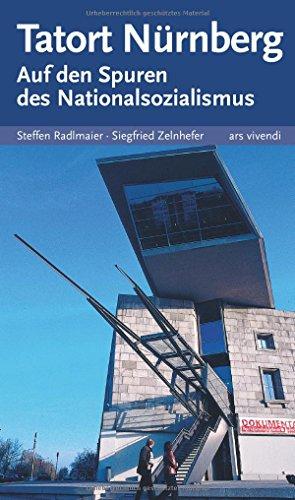 Tatort Nürnberg - Auf den Spuren des Nationalsozialismus (Neuauflage)