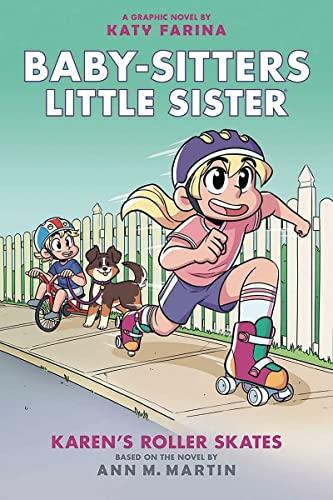 Karen's Roller Skates (Baby-Sitters Little Sister Graphic Novel #2): A Graphix Book, Volume 2