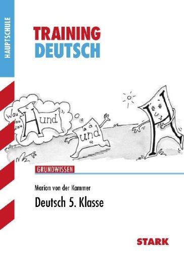 Training Deutsch Hauptschule/Mittelschule / Deutsch 5. Klasse: Grundwissen