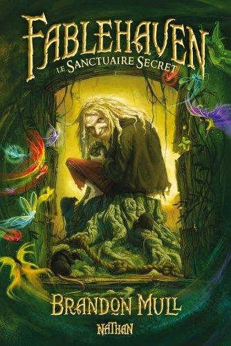 Fablehaven. Vol. 1. Le sanctuaire secret