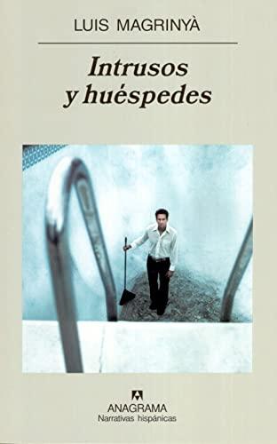 Intrusos y huéspedes (Narrativas hispánicas, Band 379)