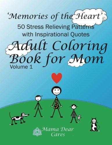 Adult Coloring Book for Mom: 50 Stress Relieving Patterns with 50 Inspirational Quotes