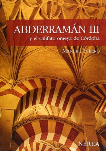 Abderramán III y el califato omeya de Córdoba (Serie Media, Band 24)