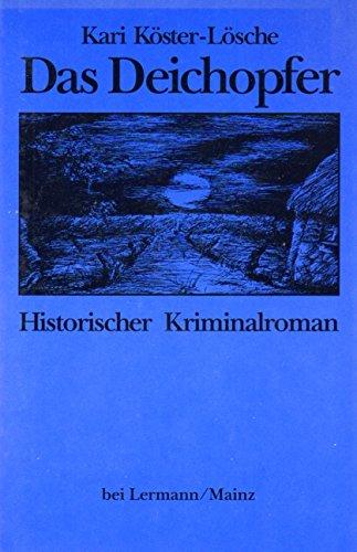 Das Deichopfer: Historischer Kriminalroman