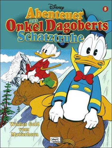 Disney:Abenteuer aus Onkel Dagoberts Schatztruhe: Disney: Onkel Dagoberts Schatztruhe 08: Weißes Gold vom Matterhorn