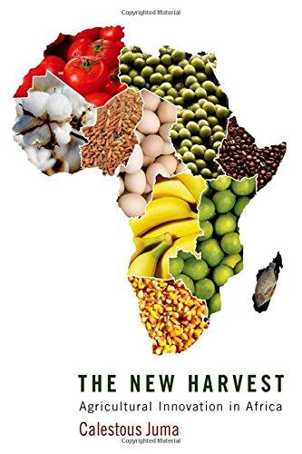 The New Harvest : Agricultural Innovation in Africa: Agricultural Innovation in Africa