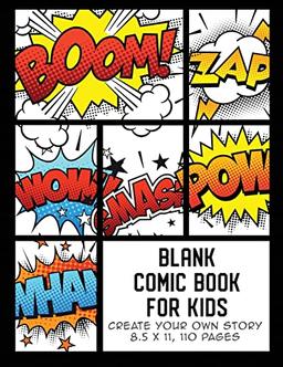 Blank Comic Book for Kids: Create Your Own Story, Comics & Graphic Novels (Comic Book Maker for Kids, Band 2)