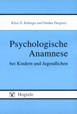 Psychologische Anamnese bei Kindern und Jugendlichen