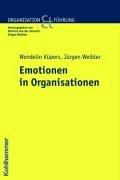 Emotionen in Organisationen (Organisation Und Fuehrung)