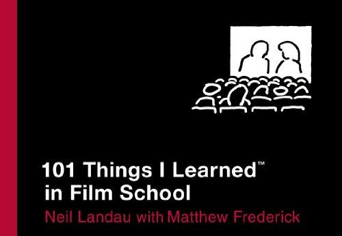 101 Things I Learned in Film School ®