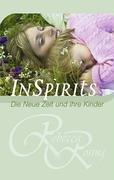 InSpirits. Die Neue Zeit und ihre Kinder