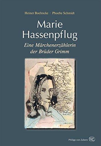 Marie Hassenpflug: Eine Märchenerzählerin der Brüder Grimm