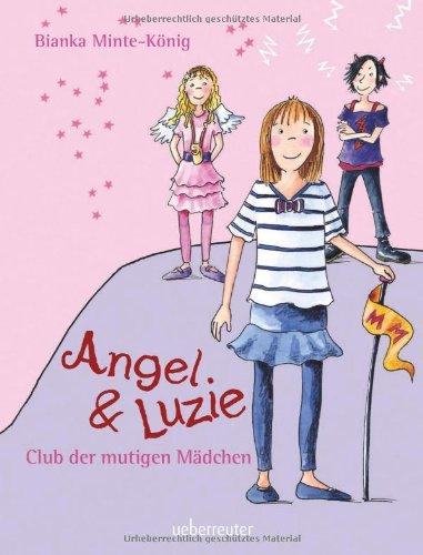 Club der mutigen Mädchen: Angel & Luzie