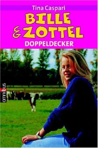 Bille und Zottel. Mit einem Pferd durch dick und dünn / Applaus für Bille und Zottel.