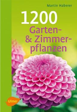 1200 Garten- und Zimmerpflanzen