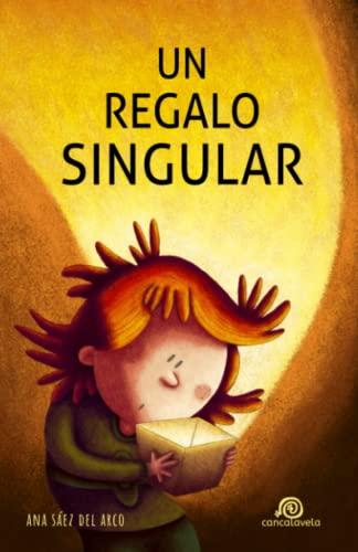 Un regalo singular: [ Libro Infantil / Juvenil - Novela Aventuras / Futurista / Ciencia Ficción ] - A partir de 8 años (Saga "Un regalo singular", Band 1)