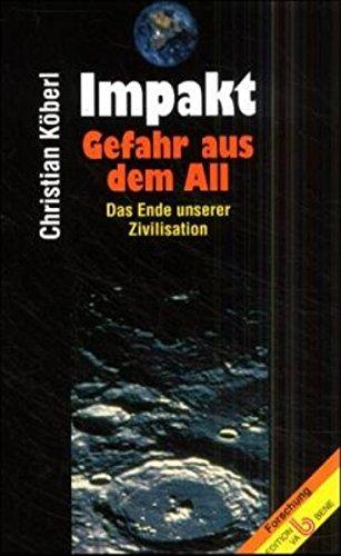 Impakt. Gefahr aus dem All - Das Ende unserer Zivilisation