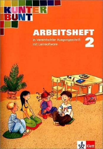 Kunterbunt Sprachbuch - bisherige Ausgabe: Kunterbunt - Unser Sprachbuch für Klasse 2 - Arbeitsheft mit CD-ROM / Vereinfachte Ausgangsschrift / Allgemeine Ausgabe / Neubearbeitung